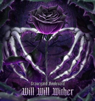 Graveyard Boulevard’s “Will Will Wither” CD